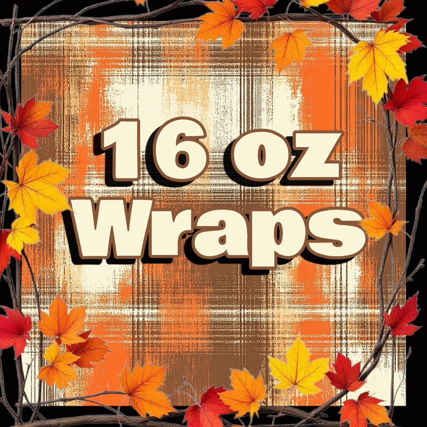 Wraps