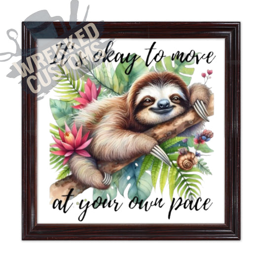 Sloth Your Own Pace