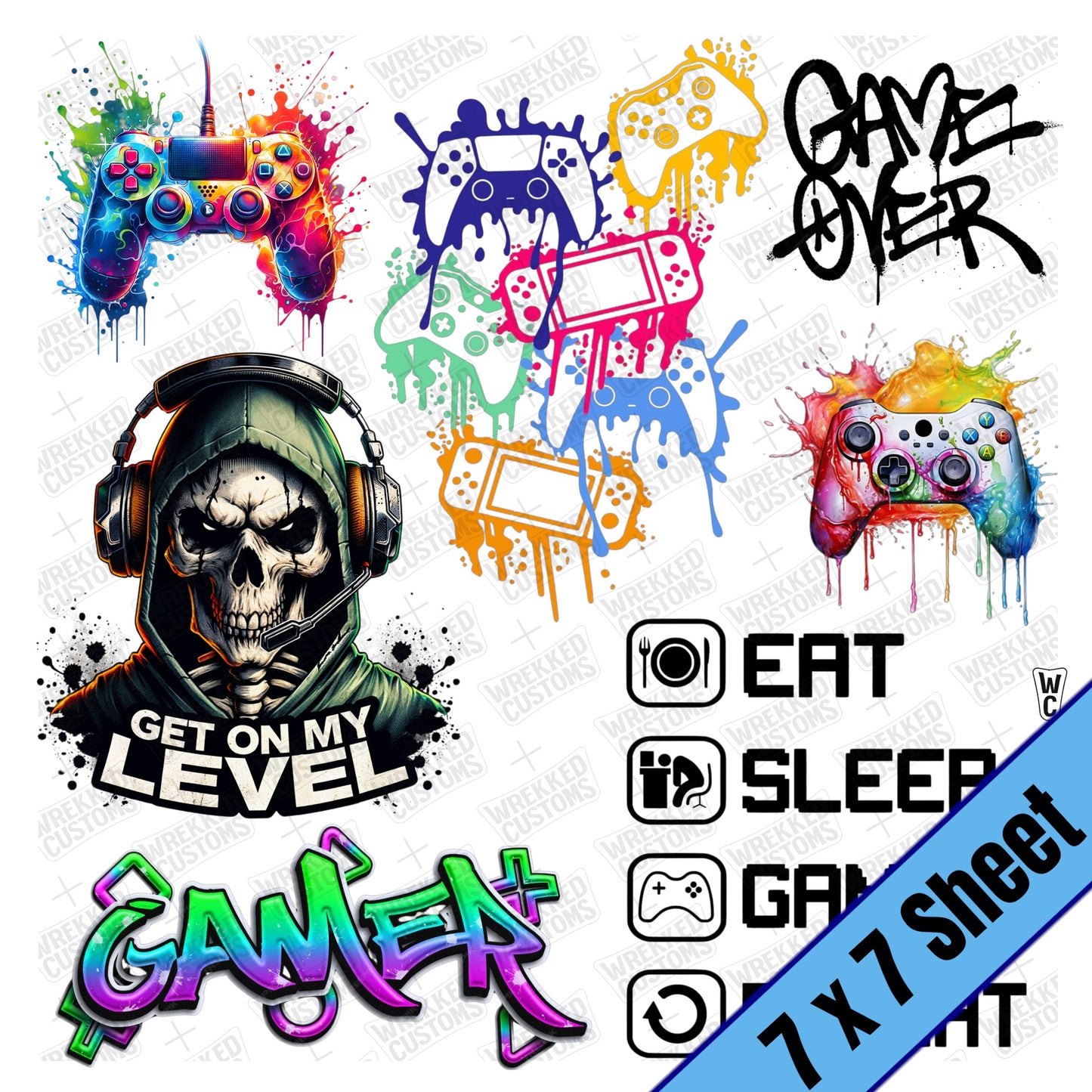 Eat, Sleep, Game, Repeat...(7x7)