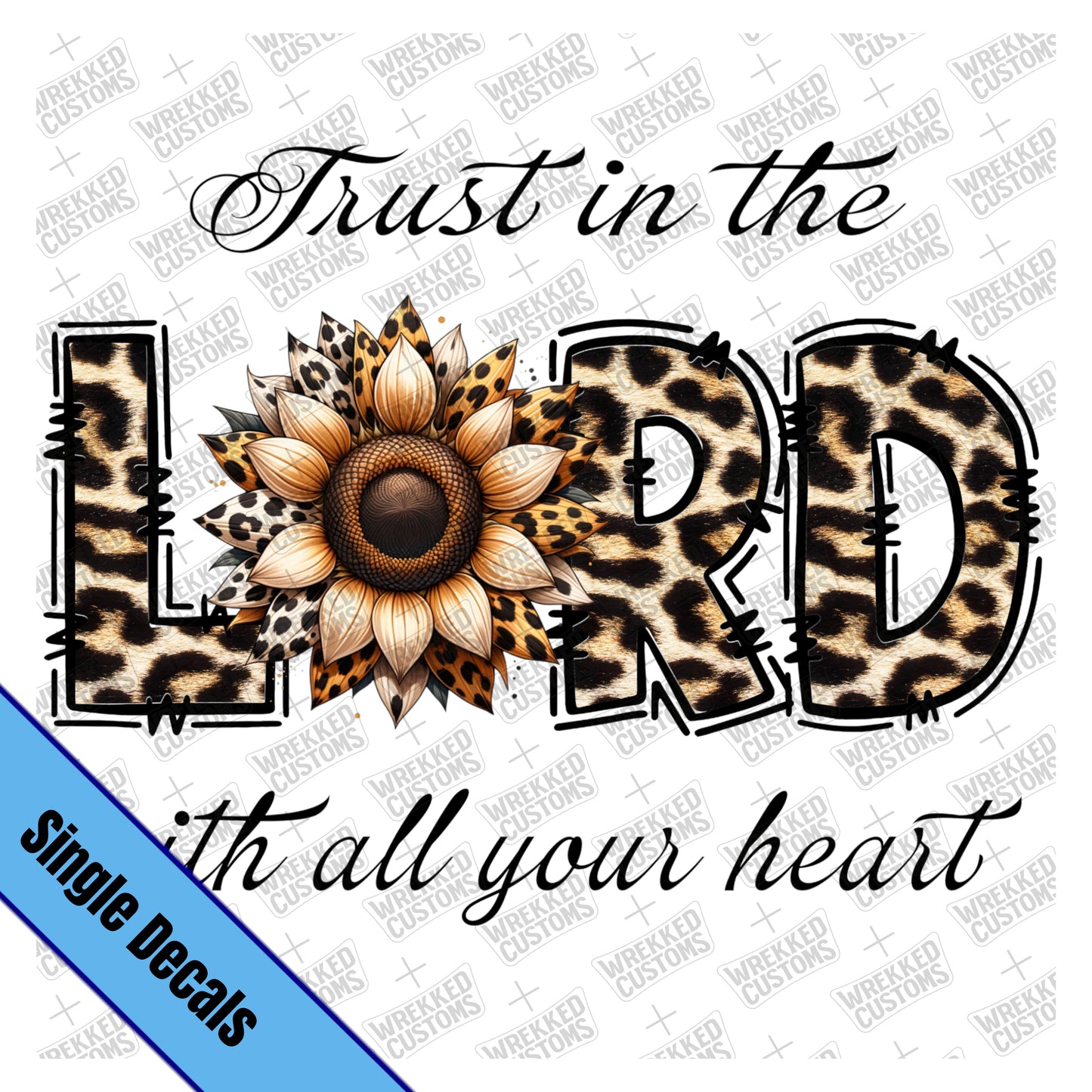 Trust in The Lord Sunflower