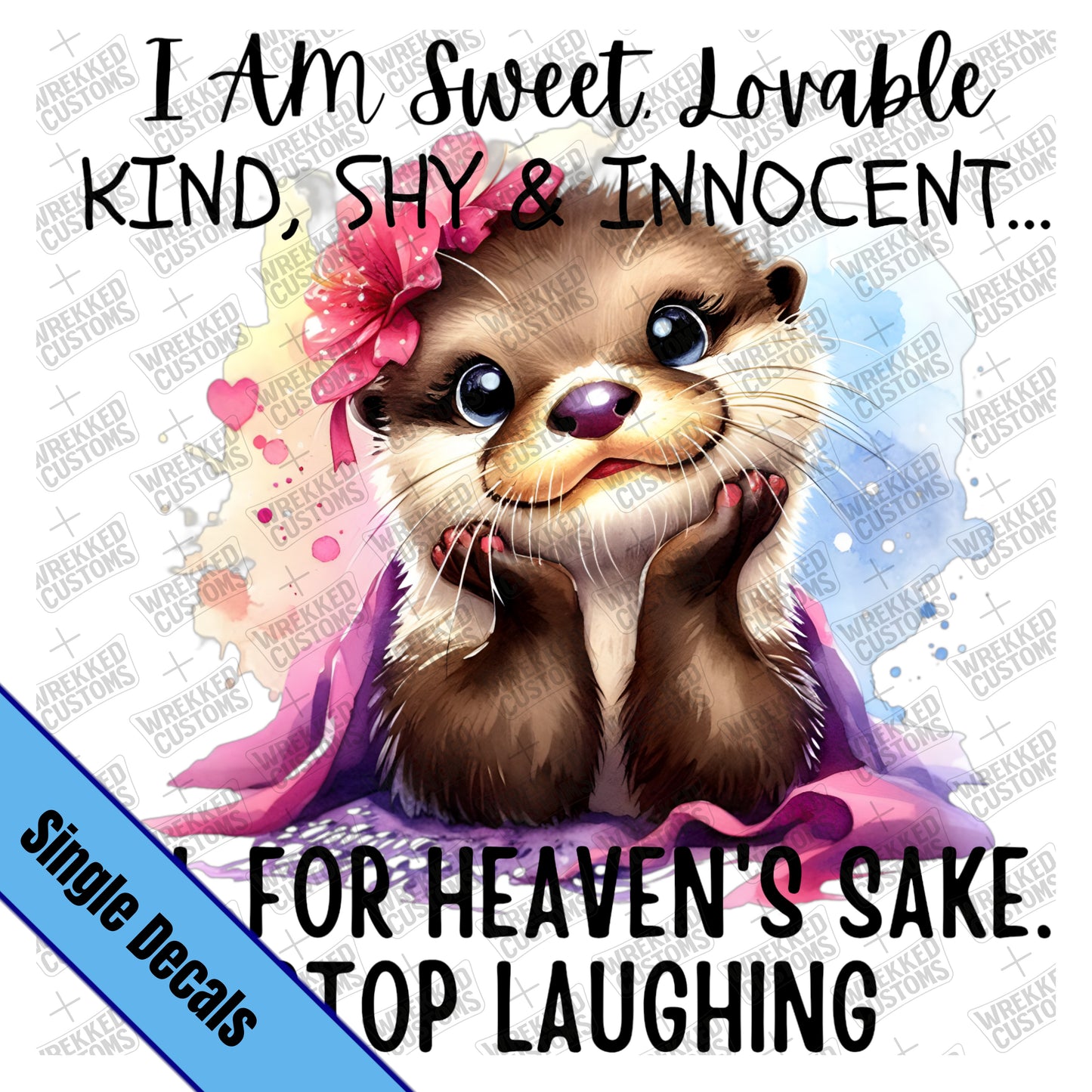 Stop Laughing (Otter)