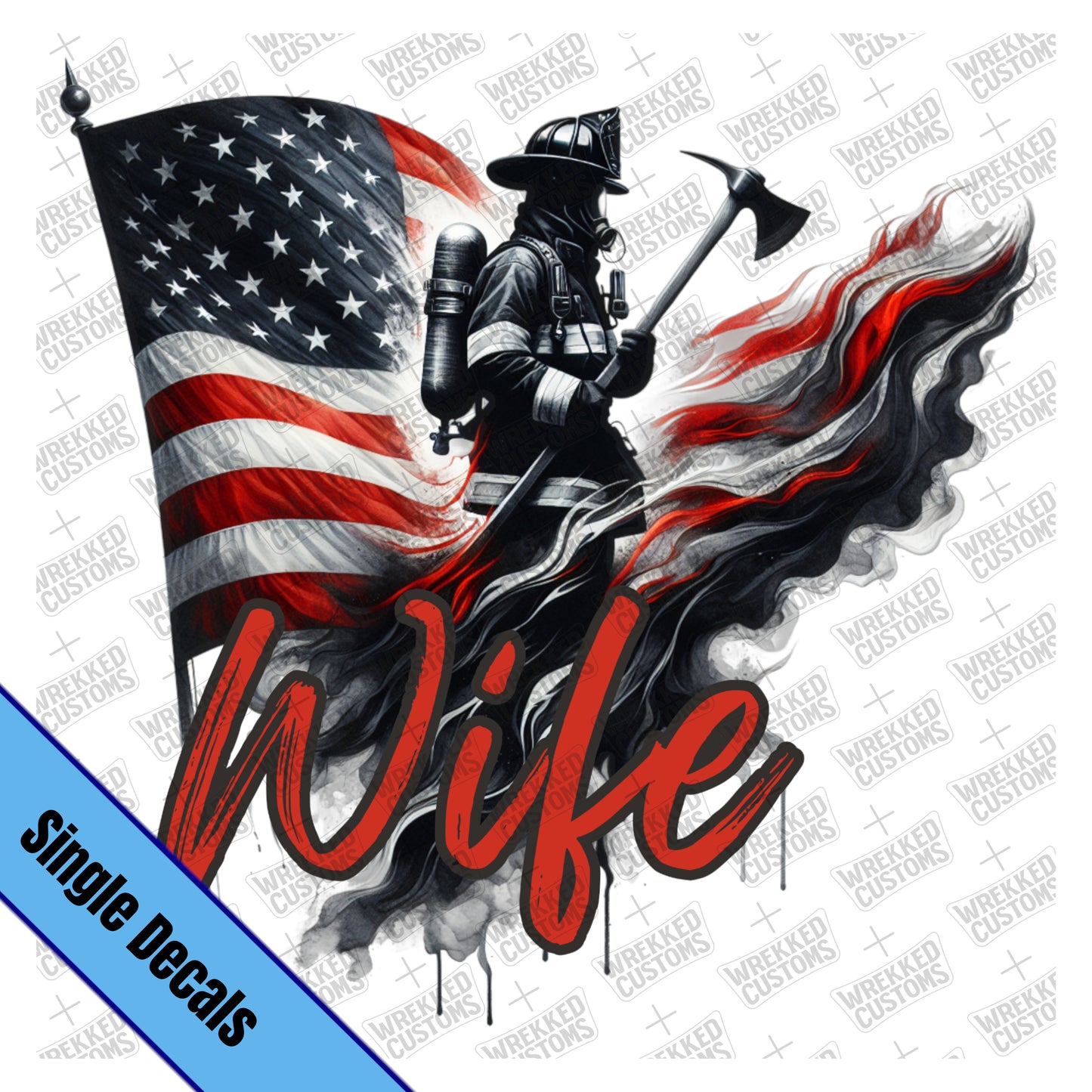 Firefighter Wife