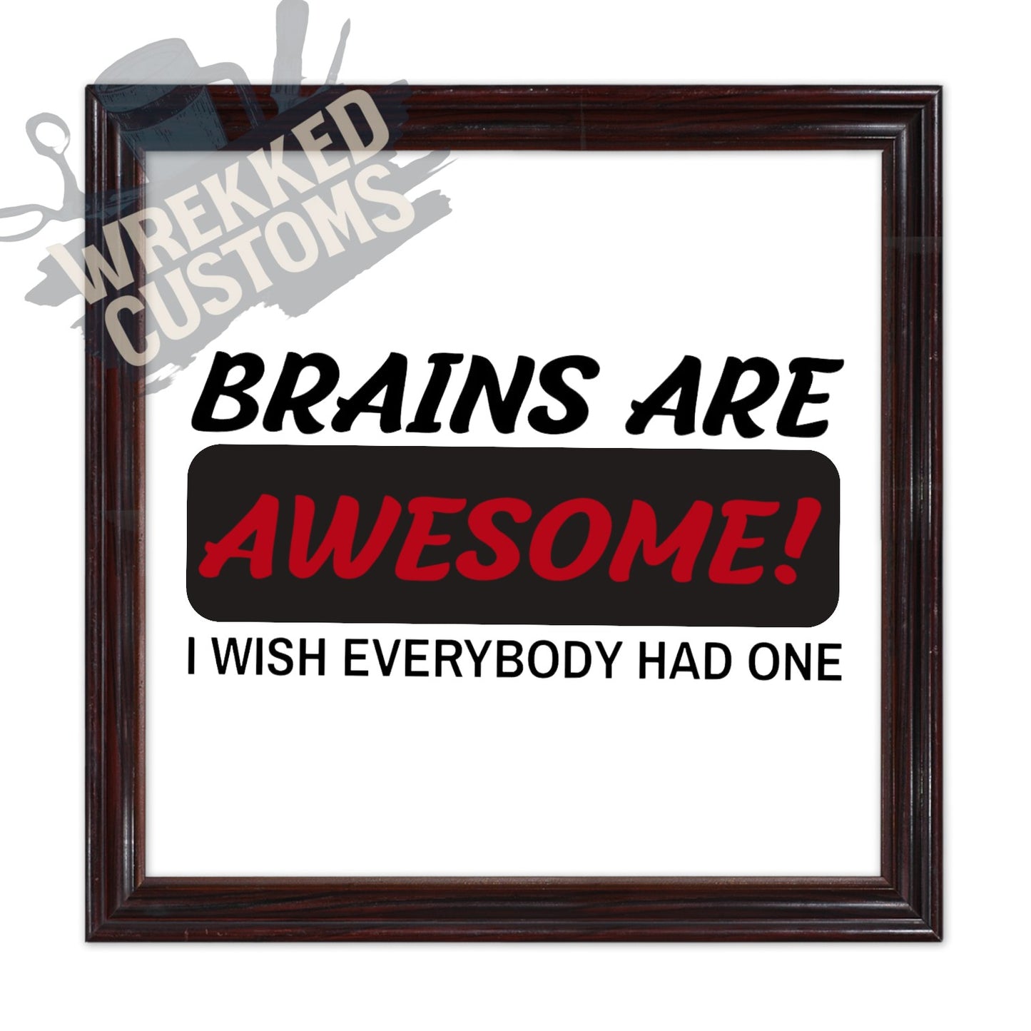 Brains Are Awesome