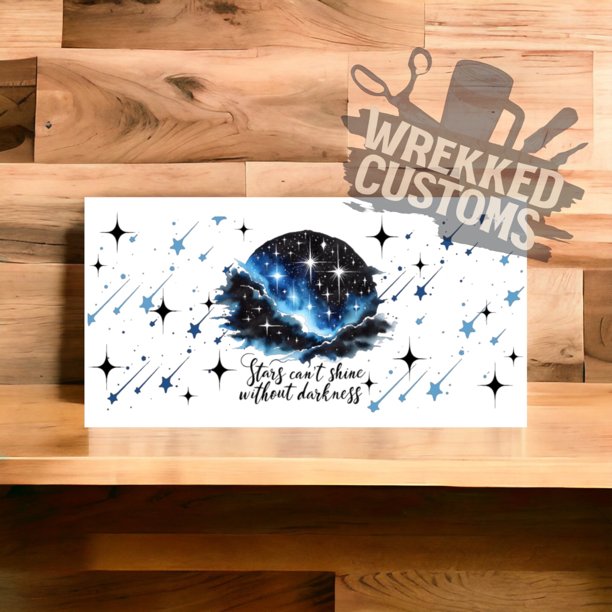 Stars Can't Shine – Wrekked Customs LLC