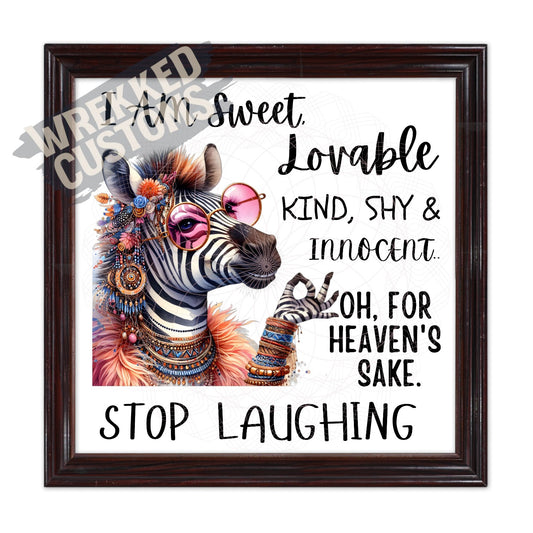 Stop Laughing (Zebra)