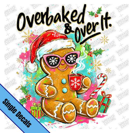 Overbaked & Over It Gingerbread
