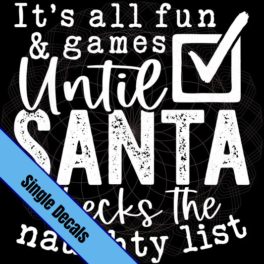All Fun and Games, Santa, White