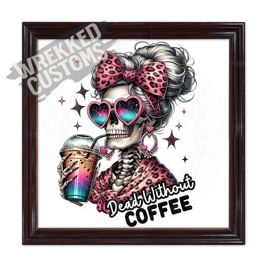 Dead Without Coffee