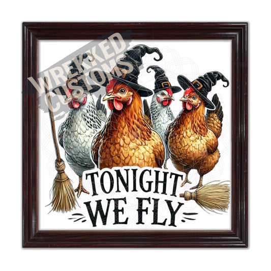 Tonight We Fly Chicken