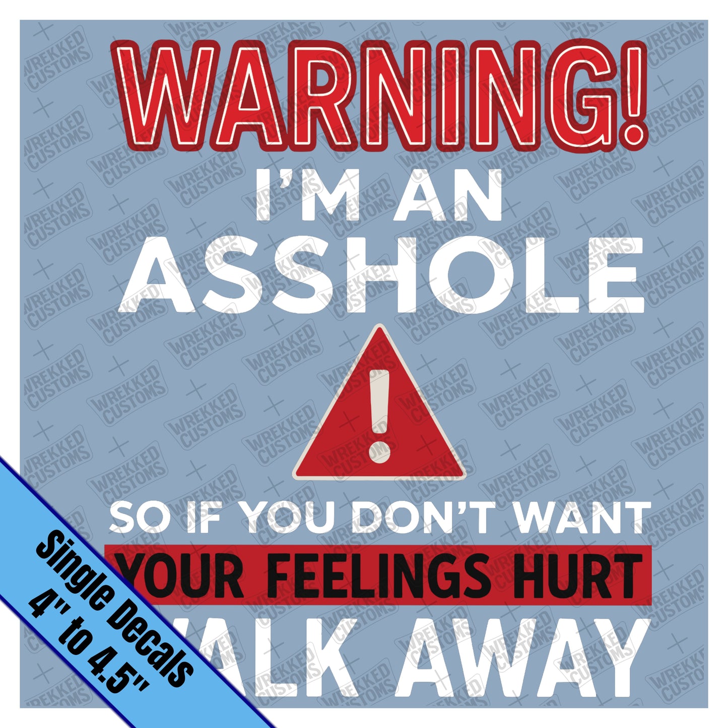 Warning....Walk Away