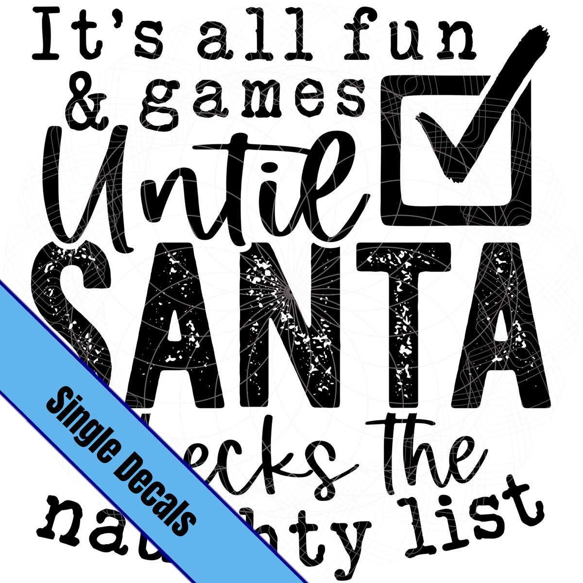 All Fun and Games, Santa, Black