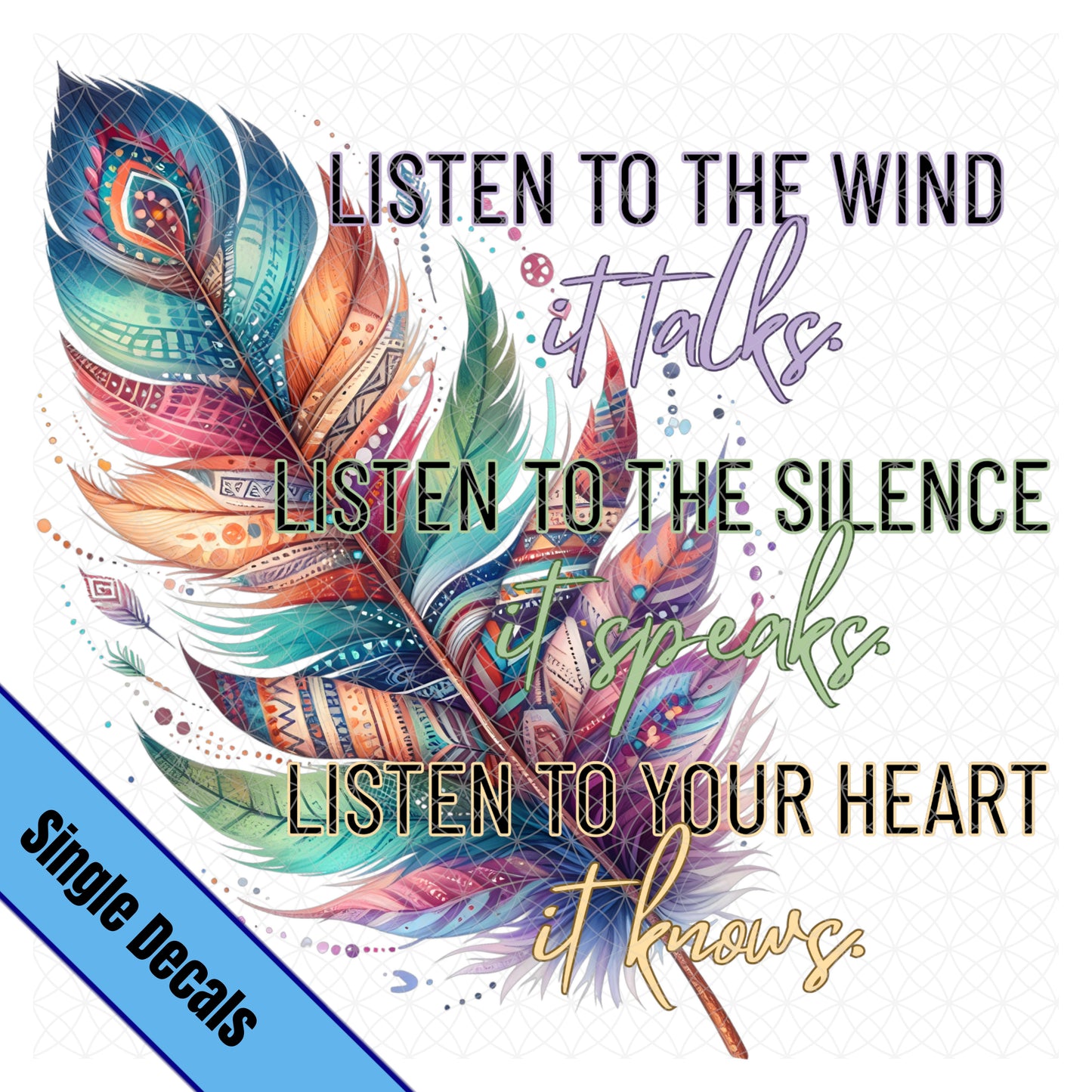 Feather....Listen to your Heart
